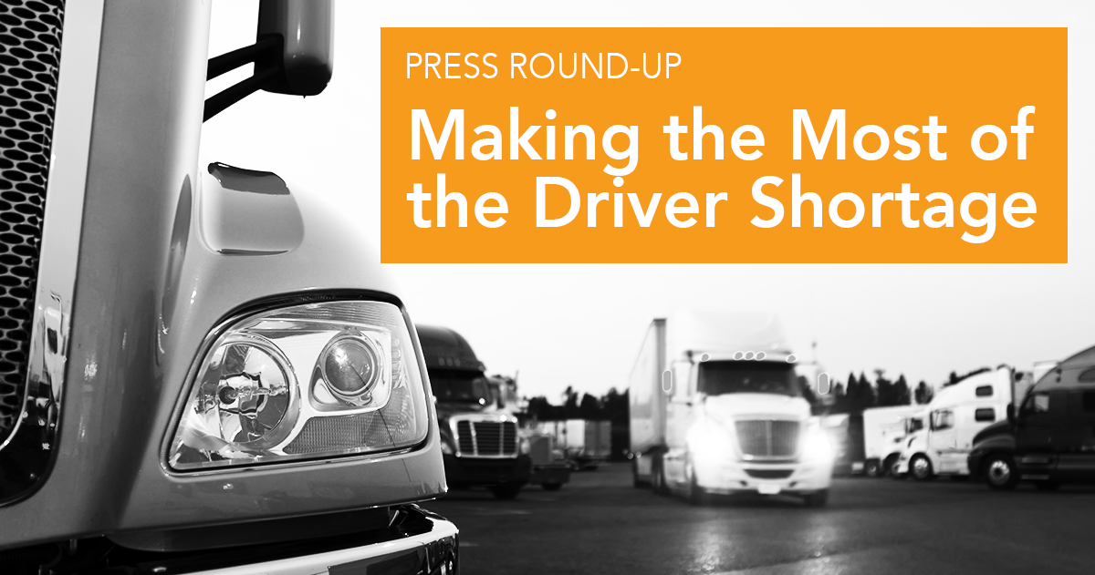 Making the Most of the Driver Shortage // Press Round-Up Week of 3/26-30